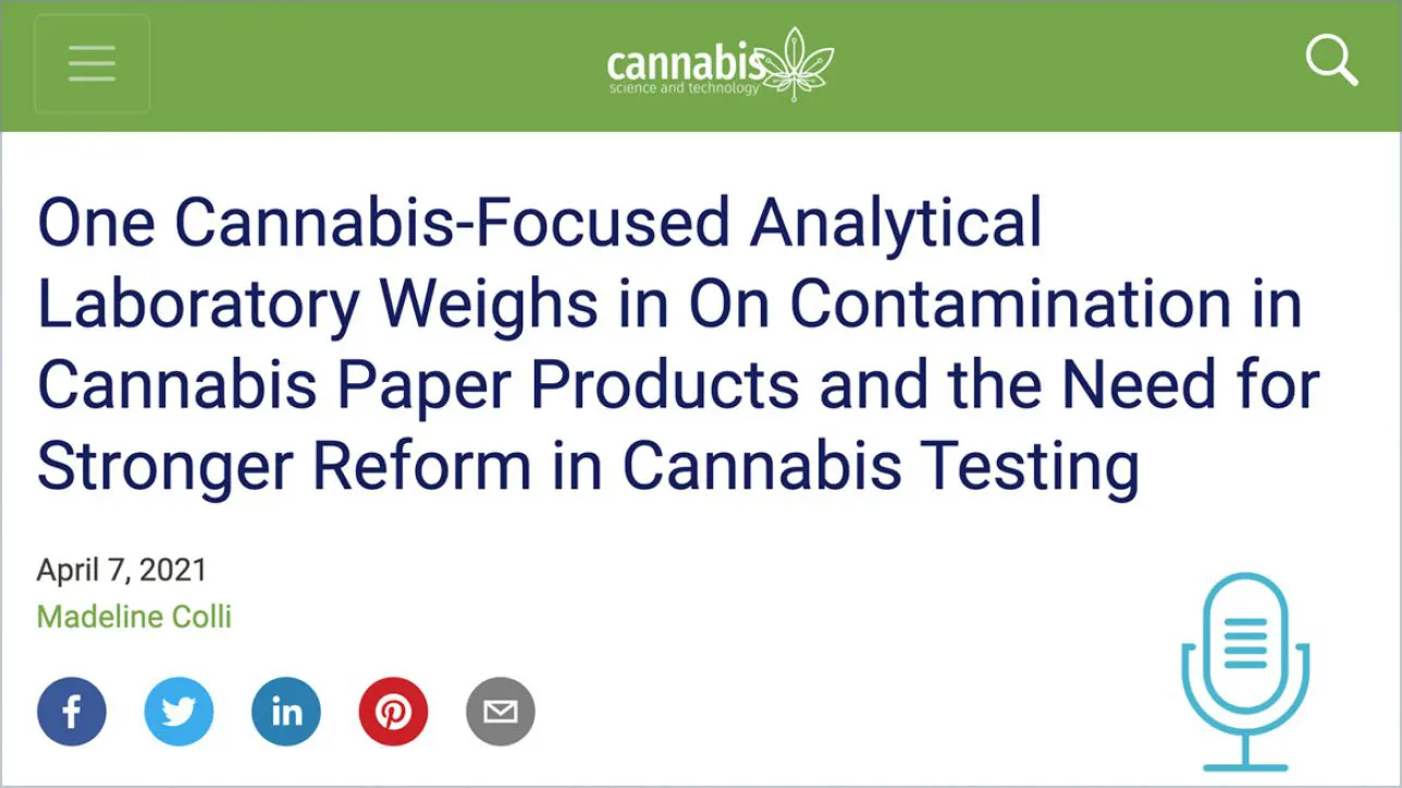 One Cannabis-Focused Analytical Laboratory Weighs in On Contamination in Cannabis Paper Products and the Need for Stronger Reform in Cannabis Testing
